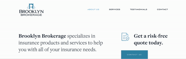 The Brooklyn Brokerage insurance website is dynamic, minimalist, and thus informative for users.