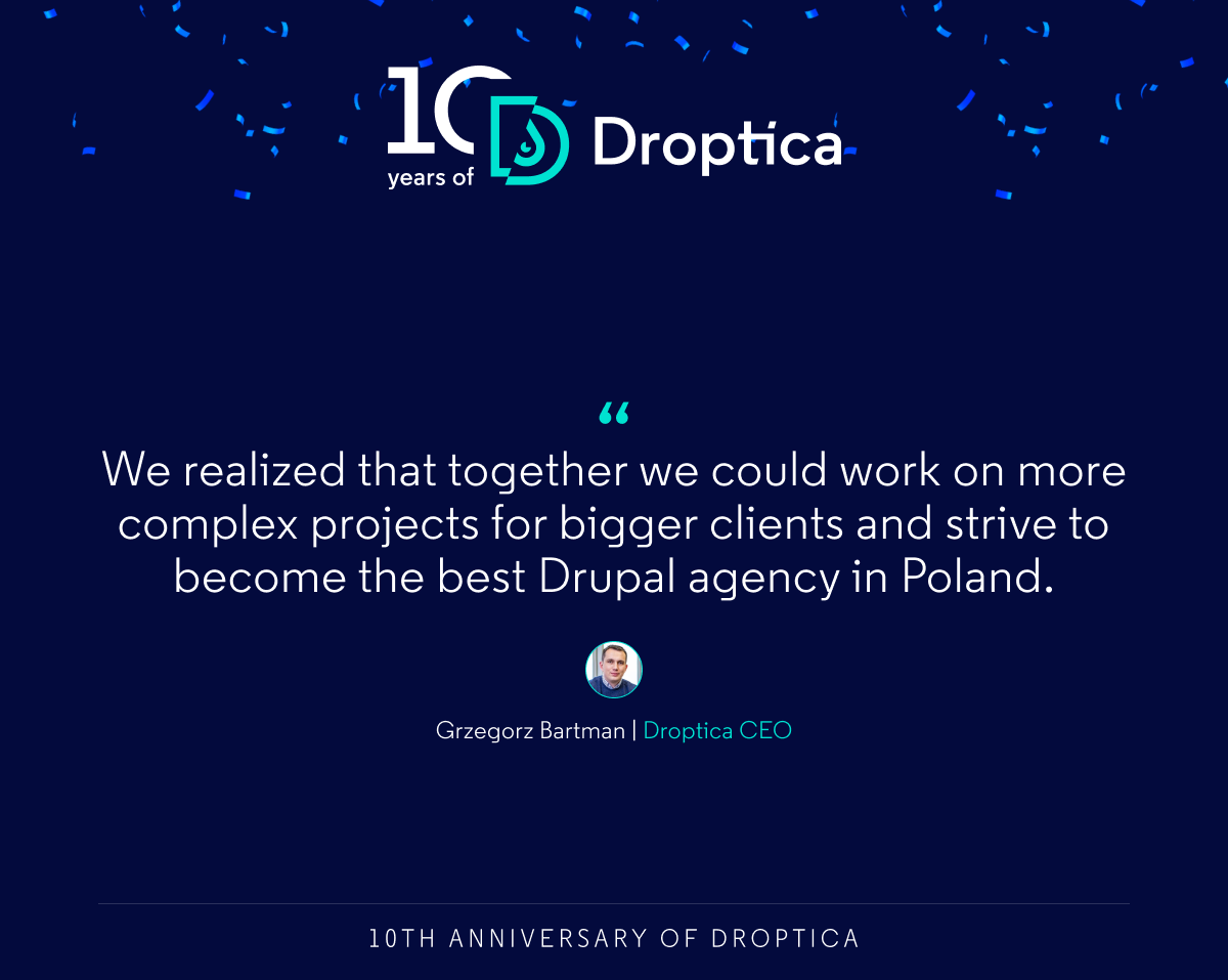 Quote of the CEO of Droptica in which he explains the reason for establishing the company