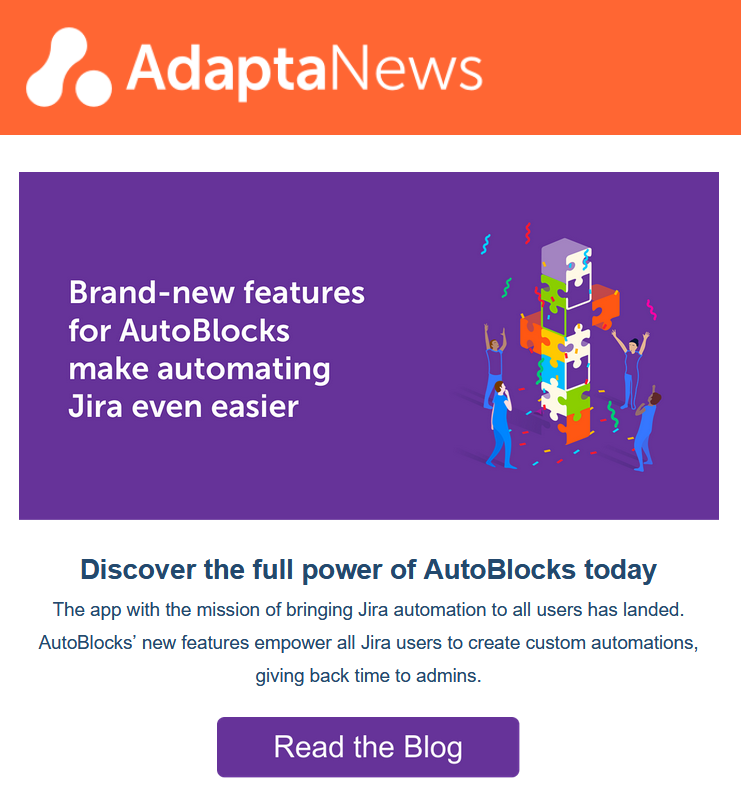 In its newsletter, Adaptavist tries to keep its users up to date with the newest functionalities