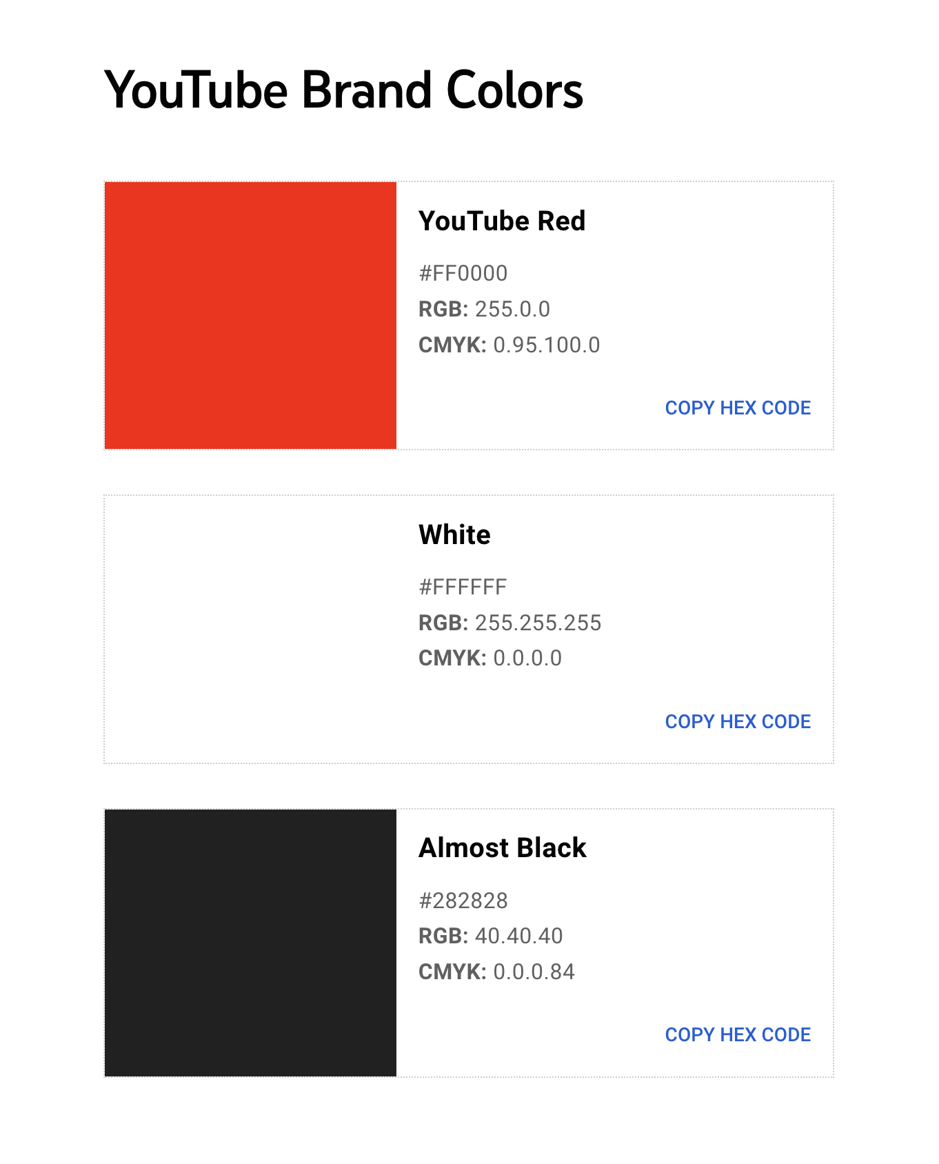 YouTube style guide has a section with brand colors for proper use on websites and online materials.