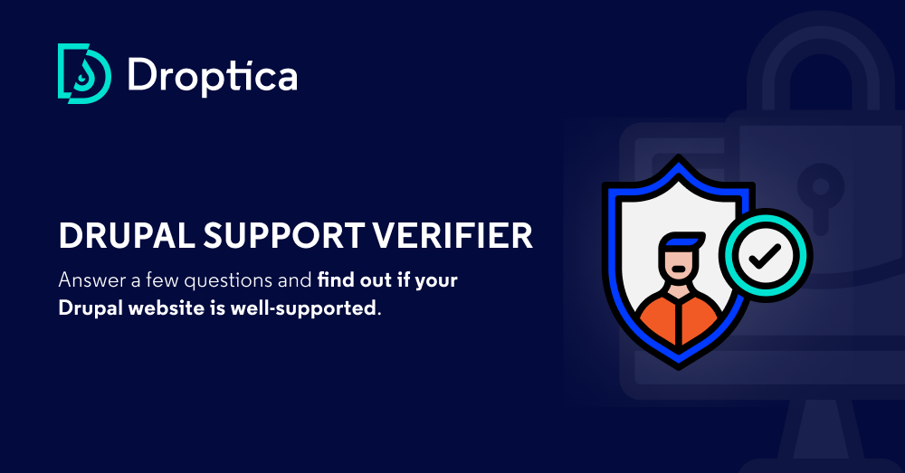 Drupal Support Verifier is our proprietary online survey tool for owners of Drupal websites.