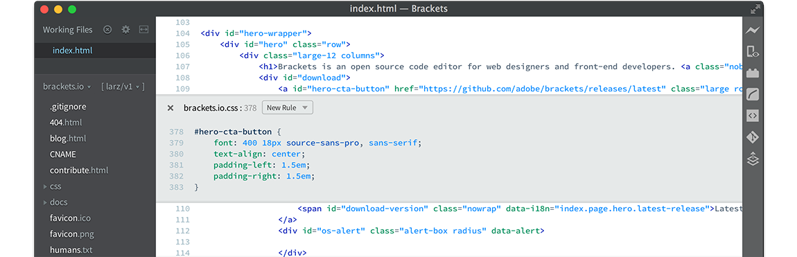 Brackets is a very lightweight code editor for developers