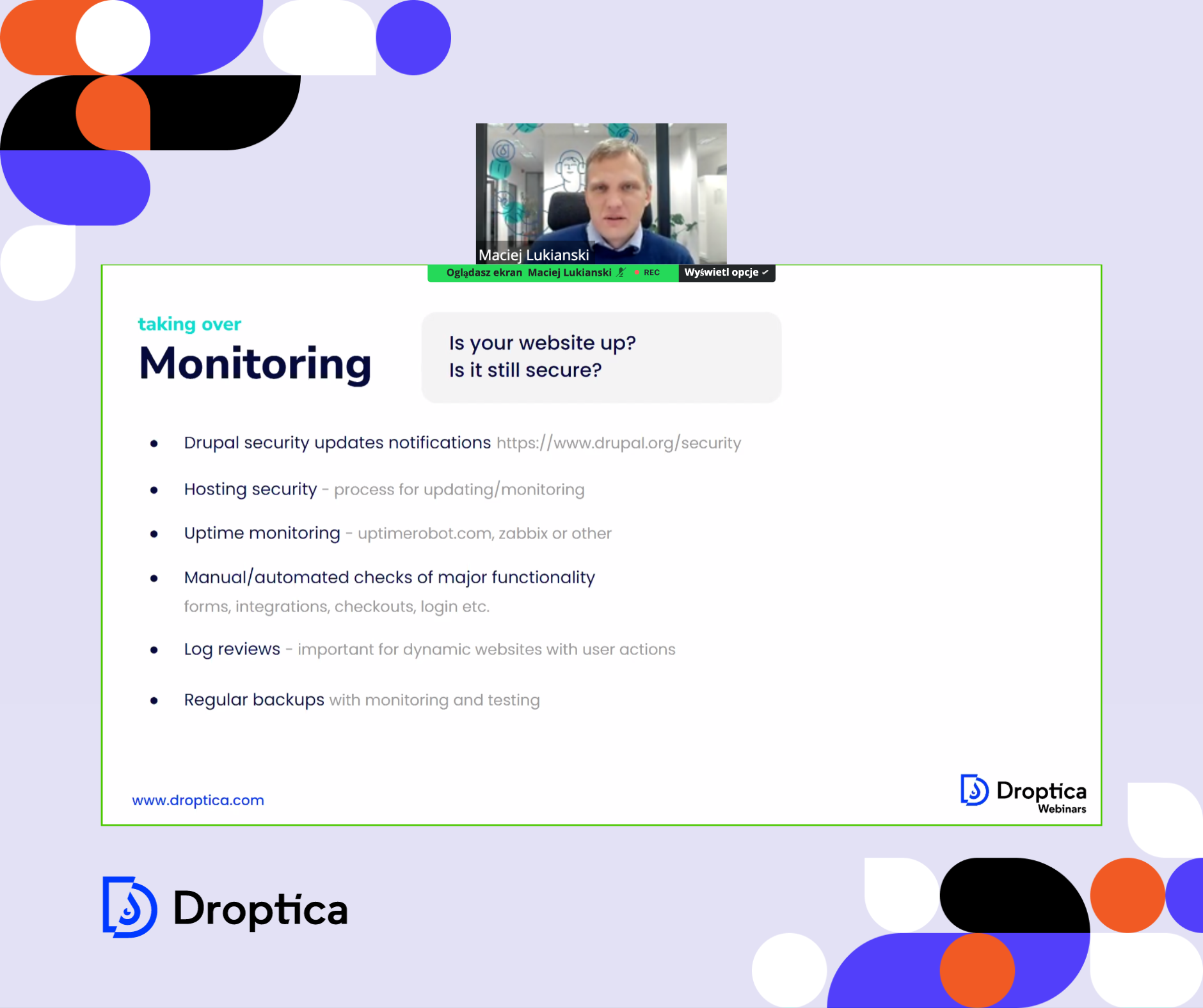 Maciej Lukianski led a webinar on maintaining and supporting Drupal websites, sharing practical tips