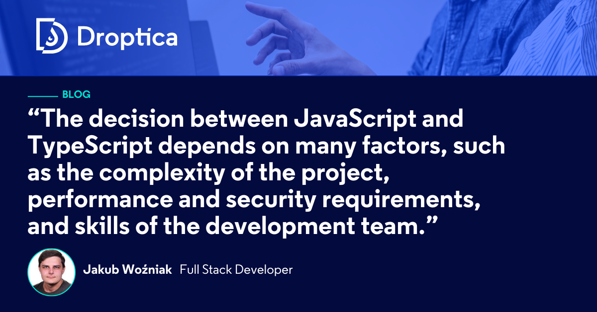 TypeScript vs JavaScript - what are the differences? | Droptica image.
