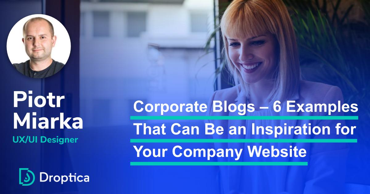 Corporate blogs - 6 inspiring examples for website | Droptica