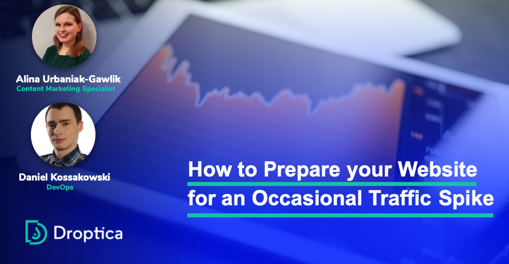 Website traffic spike. How you can prepare for it? | Droptica