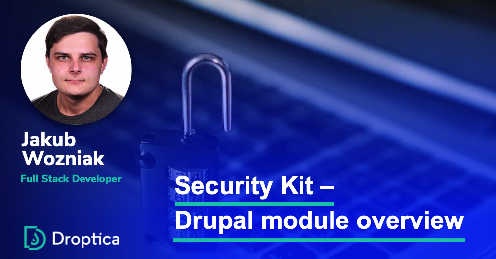 Security Kit – Présentation du module Drupal | Droptica